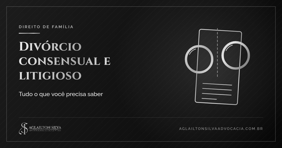 Capa do artigo: divórcio consensual e litigioso — tudo o que você precisa saber