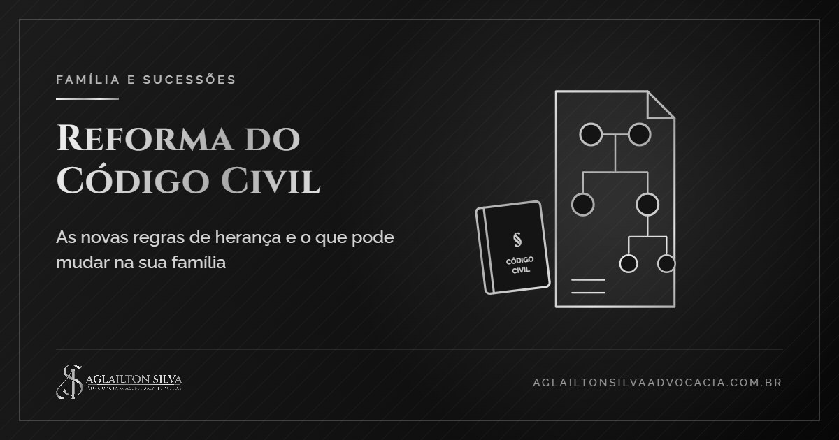 Capa do artigo: reforma do Código Civil e as novas regras de herança